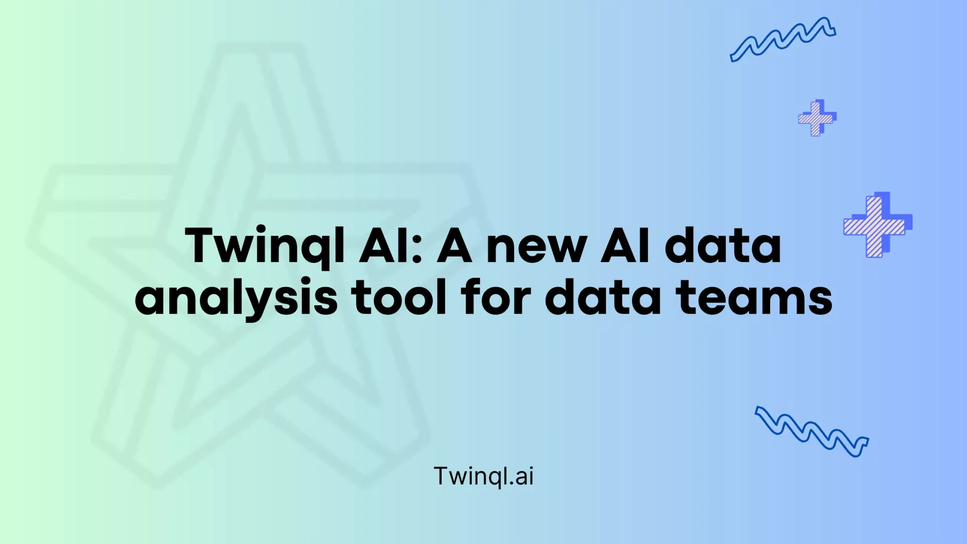 Twinql AI: A new AI data analysis tool for data teams