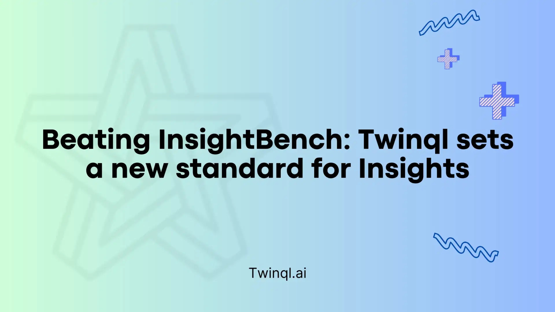 Beating InsightBench: Twinql sets a new standard for Insights